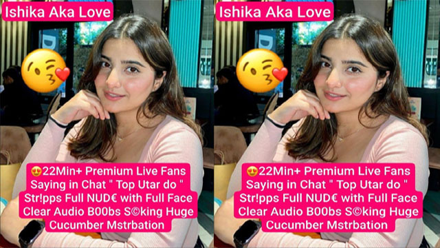 Ishia Aka Love Famous Insta Influencer – Most Exclusive Private Premium Live
